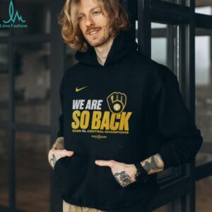 Milwaukee Brewers 2025 NL Central Division Champions We are so back shirt