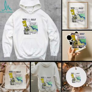 War in the gulf 1991 I was there dude and it sucked operation desert storm shirt