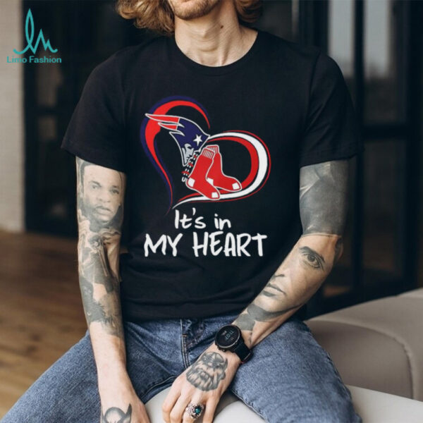 New England Patriot and Boston Red Sox it’s in my heart shirt