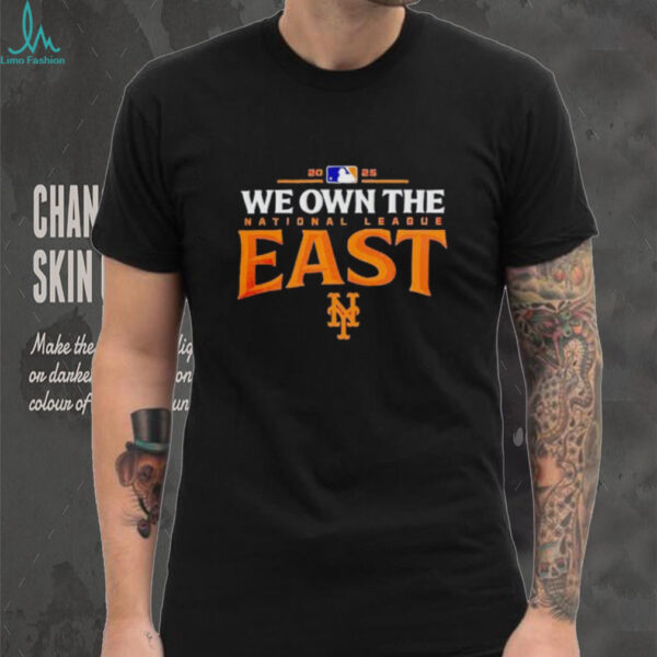 New York Mets we own the national league East 2025 MLB division champions shirt