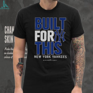 New York Yankees Built For This October 2025 Postseason MLB Baseball shirt