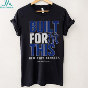 New York Yankees Built For This October 2025 Postseason MLB Baseball shirt