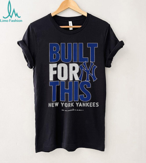 New York Yankees Built For This October 2025 Postseason MLB Baseball shirt