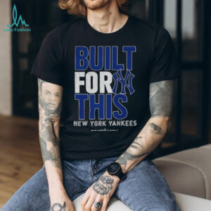 New York Yankees Built For This October 2025 Postseason MLB Baseball shirt