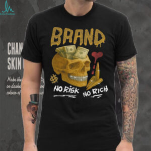 No Risk No Rich Skull Money Brand Tee