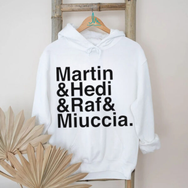 Nss Edicola Martin & Hedi & Raf & Miuccia shirt