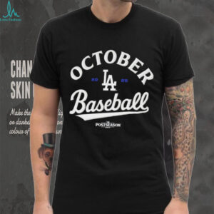 October Baseball Los Angeles Dodgers 2025 MLB Postseason shirt
