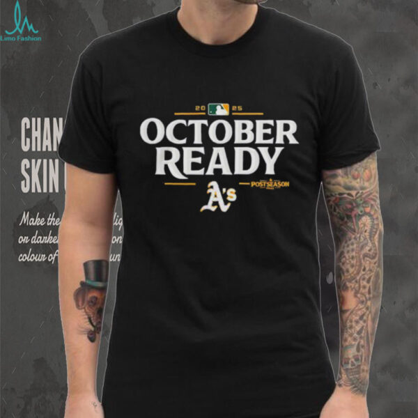 Oakland Athletics October Ready 2025 MLB Postseason shirt