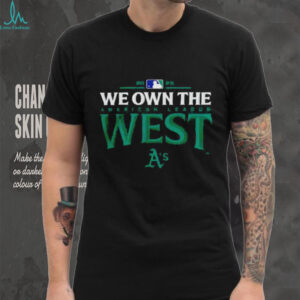 Oakland Athletics we own the American league West 2025 MLB division champions shirt