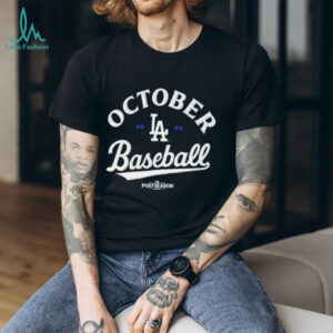 October Baseball Los Angeles Dodgers 2025 MLB Postseason shirt