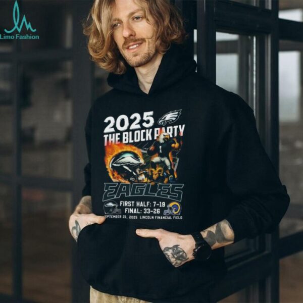 Official 2025 The Block Party Mascot Philadelphia Eagles Final 33 26 Rams Sep 21 2025 Shirt