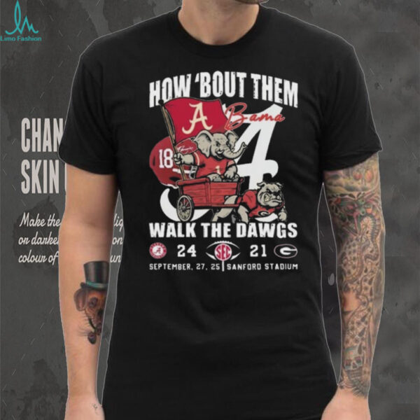 Official Alabama Crimson Tide How ‘Bout Them Walk The Dawgs Shirt