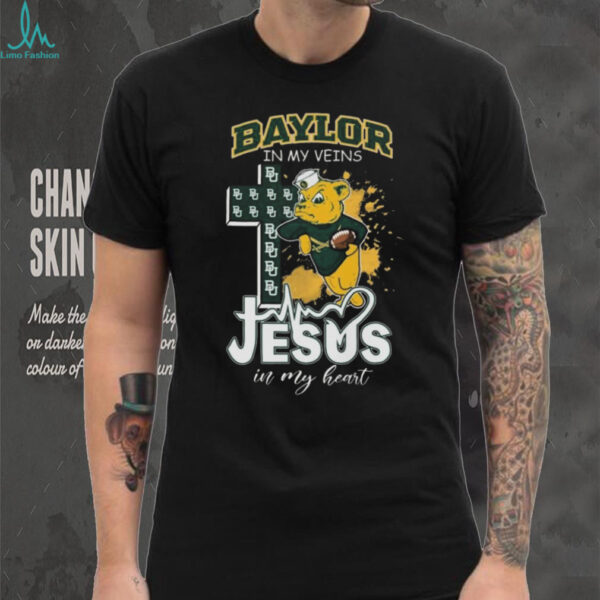 Official Baylor Bears Mascot In My Veins Jesus In My Heart 2025 Shirt