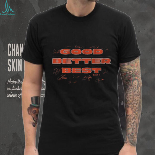 Official Chicago Football Good Better Best Signatures Shirt