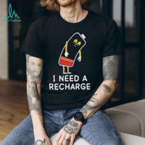 Official Energy I Need A Recharge Shirt