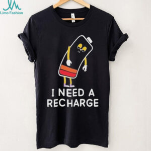 Official Energy I Need A Recharge Shirt