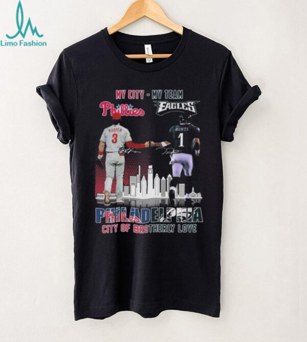 Official Harper And Hurts My City My Team Philadelphia City Of brotherly Love Signatures 2025 Shirt