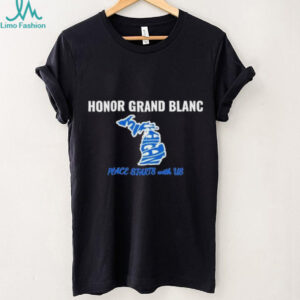 Official Honor Grand Blanc Michigan Church Peace Starts With Us Shirt