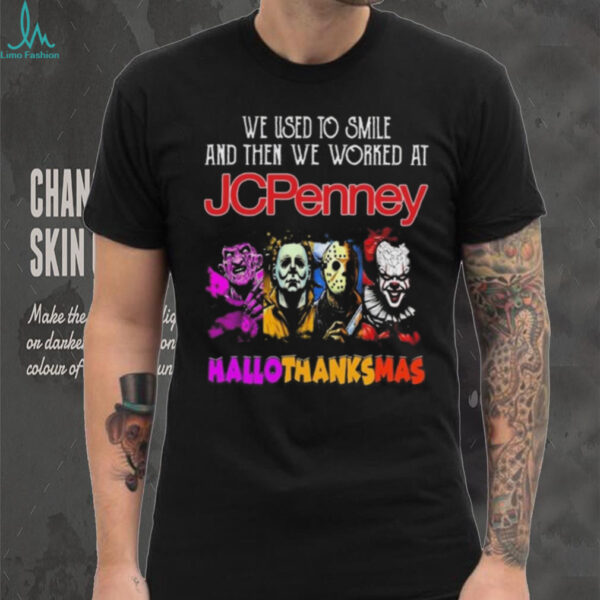 Official Horror Characters We Used To Smile And Then We Worked At Jcpenney Hallothanksmas 2025 Shirt