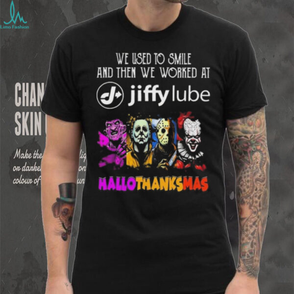 Official Horror Characters We Used To Smile And Then We Worked At Jiffy Lube Hallothanksmas 2025 Shirt