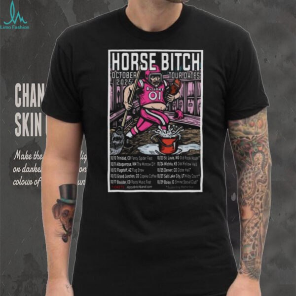 Official Horse Bitch Oct Tour Dates 2025 Poster Shirt