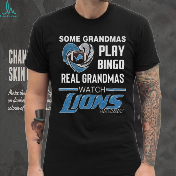 Official Some Grandmas Play Bingo Real Grandmas Watch Detroit Lions Diamond Heart 2025 Shirt