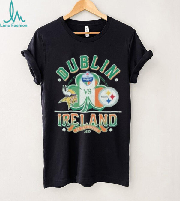 Official Steelers Vs Vikings 2025 NFL Dublin Ireland Regular Season Game T Shirt
