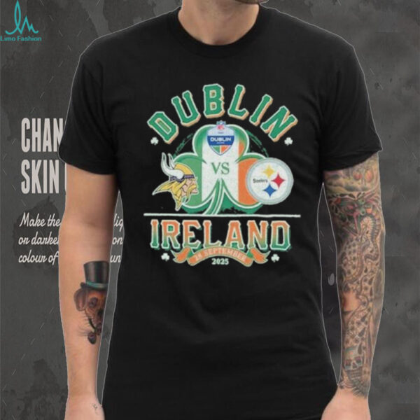 Official Steelers Vs Vikings 2025 NFL Dublin Ireland Regular Season Game T Shirt