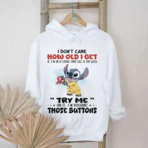 Official Stitch I don’t care how old I get If I’m in a store and see a toy with shirt