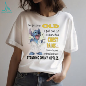 Official Stitch I’m getting old I got out of bed and had chest pains shirt