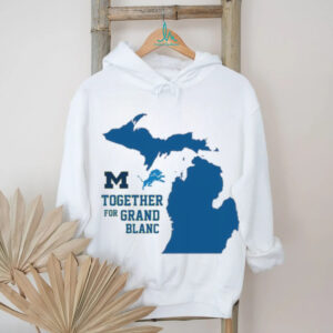 Official Wolverines And Lions Together For Grand Blanc Michigan Shirt