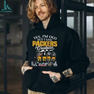 Official Yes I’m Old But A Saw Green Bay Packers Greatness Starr Favre White And Rodgers Legends Signatures 2025 Shirt