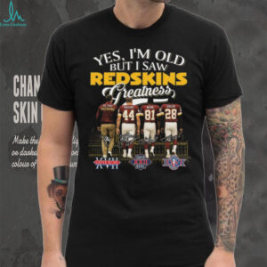 Official Yes I’m Old But A Saw Washington Redskin Greatness Joe Gibbs Riggins Monk And Green Legends Signatures 2025 Shirt