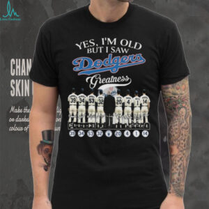 Official Yes I’m Old But I Saw Los Angeles Dodgers Greatness Players Signatures 2025 Shirt