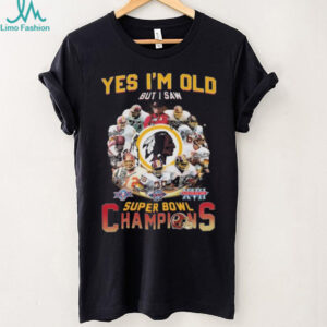 Official Yes I’m Old But I Saw Washington Redskins Legends Super Bowl Champions Signatures 2025 Shirt