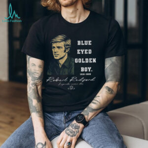 Peace Robert 1936 2025 Blue Eyes Golden Boy Legends Never Die shirt