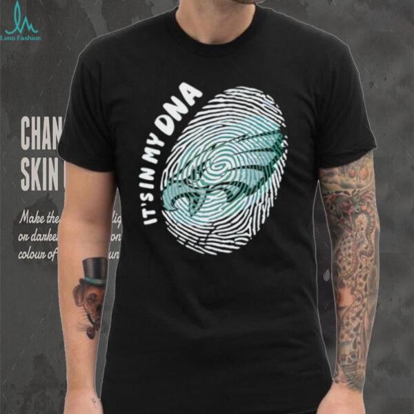 Philadelphia Eagles It’s In My DNA shirt