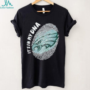 Philadelphia Eagles It’s In My DNA shirt
