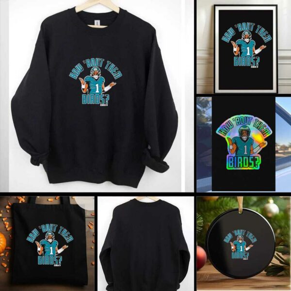 Philadelphia Eagles Jalen Hurts How ‘Bout Them Birds shirt