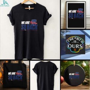 Philadelphia Phillies 2025 NL East Division Champions We Are So Back T shirt