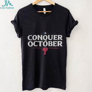 Philadelphia Phillies Conquer October 2025 Playoffs T shirt
