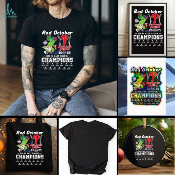 Philadelphia Phillies Red October 2025 B2B Nl East Division Champions T shirt