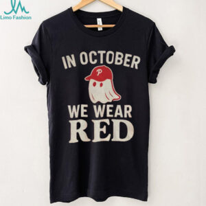 Phillies Baseball Red October Halloween In October We Wear Red Ghost shirt