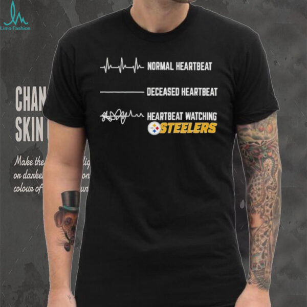 Pittsburgh Steelers Football NFL normal heartbeat deceased heartbeat heartbeat watching shirt