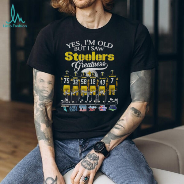 Pittsburgh Steelers Football yes I’m old but I saw Steelers greatness signatures shirt