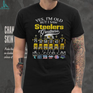 Pittsburgh Steelers Football yes I’m old but I saw Steelers greatness signatures shirt