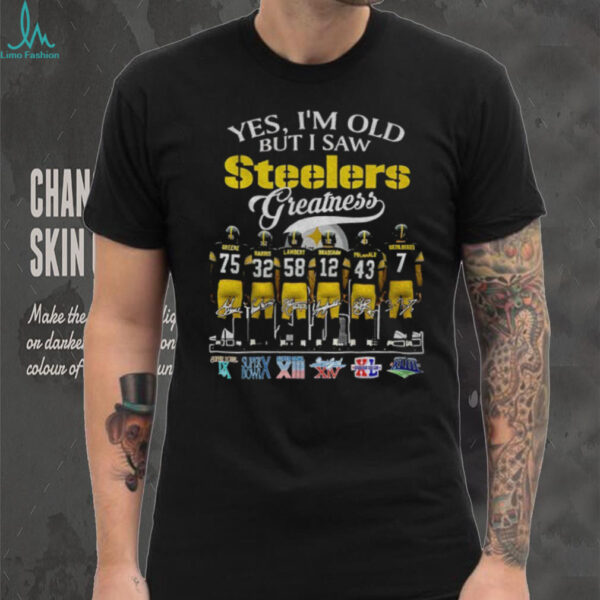 Pittsburgh Steelers Football yes I’m old but I saw Steelers greatness signatures shirt