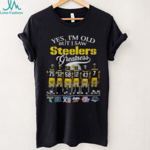 Pittsburgh Steelers Football yes I’m old but I saw Steelers greatness signatures shirt