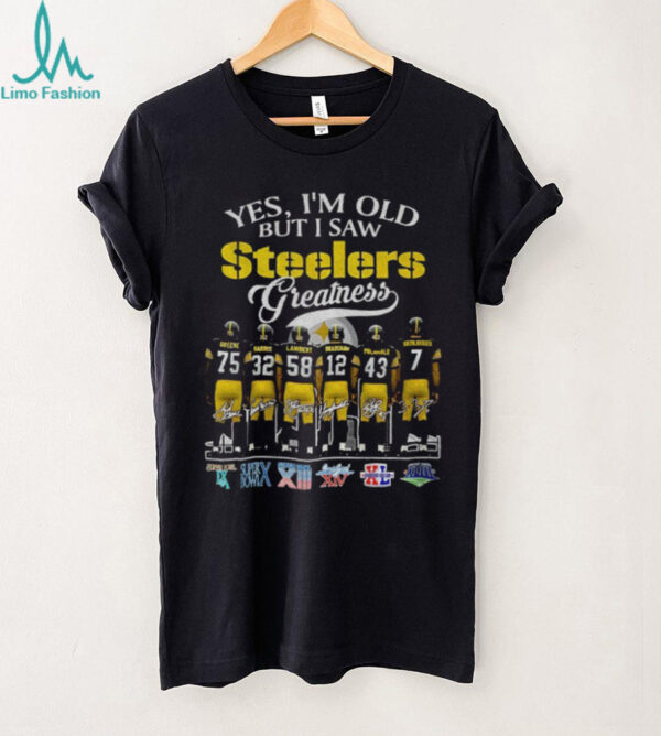 Pittsburgh Steelers Football yes I’m old but I saw Steelers greatness signatures shirt