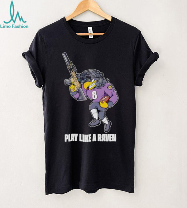 Play Like A Raven Baltimore Ravens Military Raven shirt
